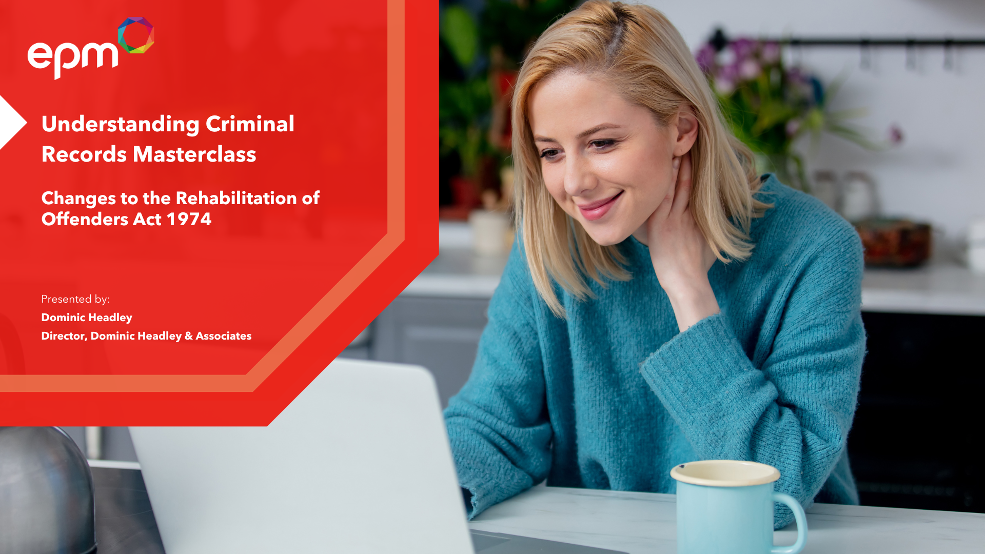 EPM Understanding Criminal Records Masterclass - Changes to the ...